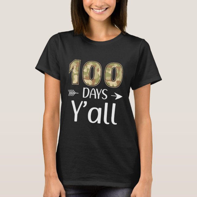100 Days Y'all Camo 100th Day Of School Teacher St T-Shirt (Front)