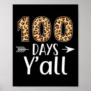 100 Days Y'all Leopard 100th Day Of School Teacher Poster