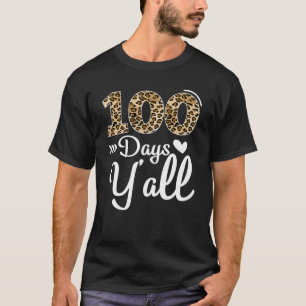 100 Days Y'all Leopard Happy 100th Day Of School T-Shirt