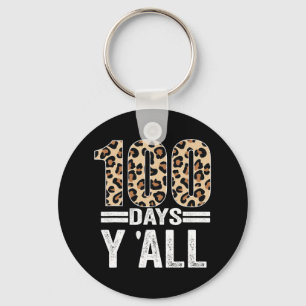100 Days Y'ALL Leopard Teacher Student 100th Day o Key Ring