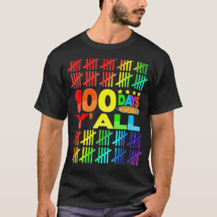 100 Days Y'all Student Teacher Happy 100th Day Of T-Shirt