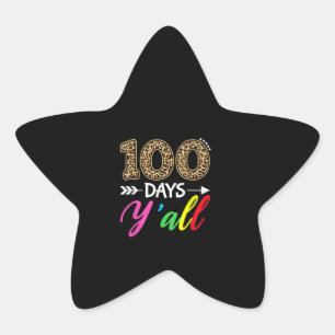 100 Days Y'all Teacher or Student 100th Day Star Sticker