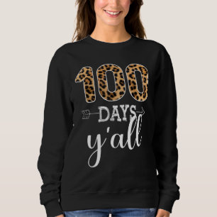 100 Days Y'all Teacher Or Student Leopard Buffalo  Sweatshirt