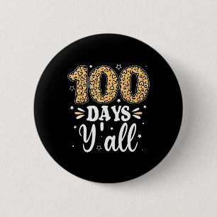100 Days Y'all Teacher Women Men Kids 100 Days Of  6 Cm Round Badge