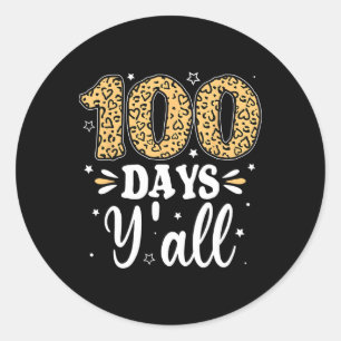 100 Days Y'all Teacher Women Men Kids 100 Days Of Classic Round Sticker