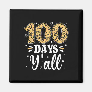 100 Days Y'all Teacher Women Men Kids 100 Days Of Magnet