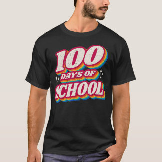 100 DAYS Yu2019ALL Teacher or Student 100th Day of T-Shirt