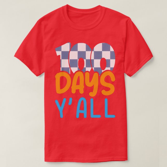 100 days yx27all Happy 100 days of school T-Shirt (Design Front)