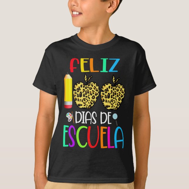 100 Dias De Escuela Tee Spanish 100 Days Of School (Front)