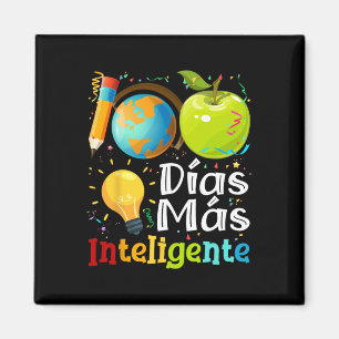 100 Dias Mas Inteligente Spanish Teacher 100th Day Magnet