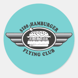 100 Dollar Hamburger - Flying Club Classic Round Sticker