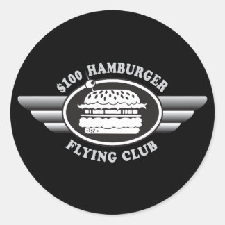 100 Dollar Hamburger - Flying Club Classic Round Sticker