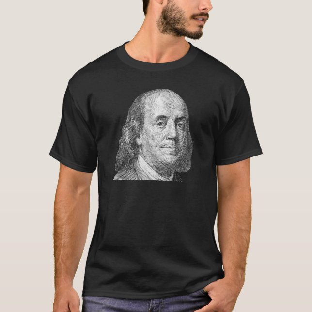 100 dollars, Benjamin Franklin T-Shirt (Front)