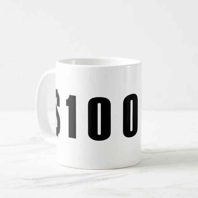100 dollars coffee mug (Front Left)