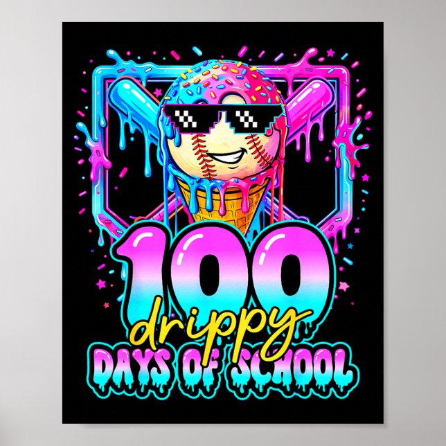 100 Drippy Days Of School Baseball Ice Cream 100th Poster (Front)