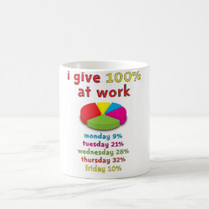 100% effort at work coffee mug