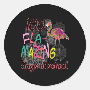 100 Fla-mazing Days Of School 100th Day Flamingo G Classic Round Sticker