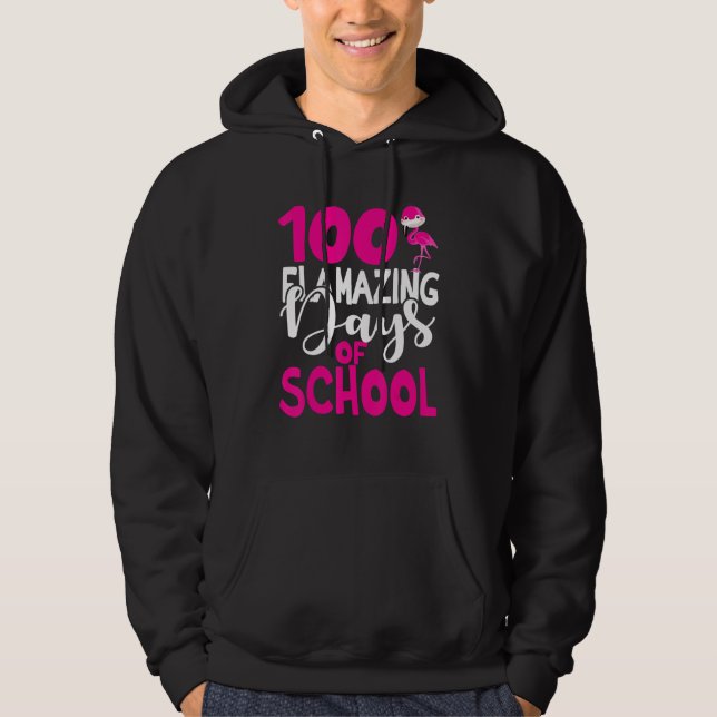 100 Flamazing Days of School Flamingo 100th Day Te Hoodie (Front)