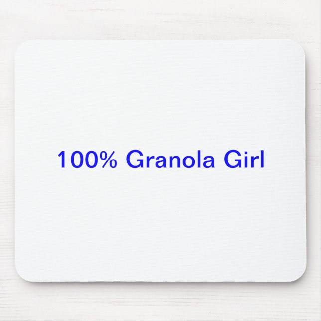 100% Granola Girl Mouse Pad (Front)