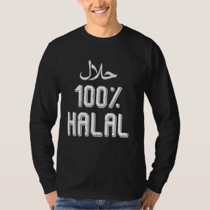 100 Halal Arabic Muslim Faithful Lifestyle Islamic T-Shirt