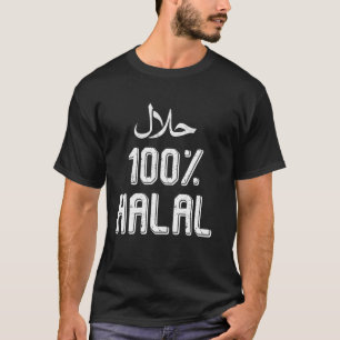 100 Halal Arabic Muslim Faithful Lifestyle Islamic T-Shirt