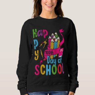 100 Happy School Teacher's Day 100 Smarter Women's Sweatshirt