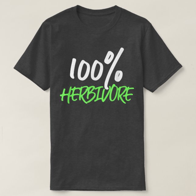 100 Herbivore Vegetarians Plant Based Diet  T-Shirt (Design Front)
