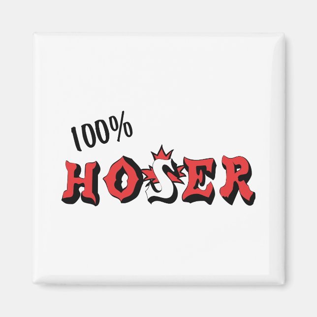 100%  Hoser Magnet (Front)