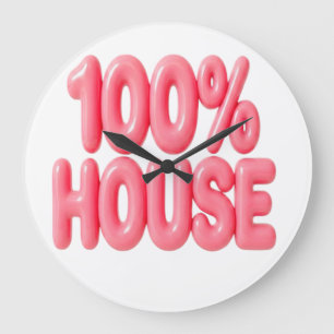 100% HOUSE PINK FONTS LARGE CLOCK