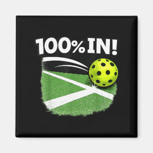100% in pickleball funny line call player magnet