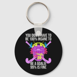 100% Insane - Crazy Field Hockey Goalie Key Ring