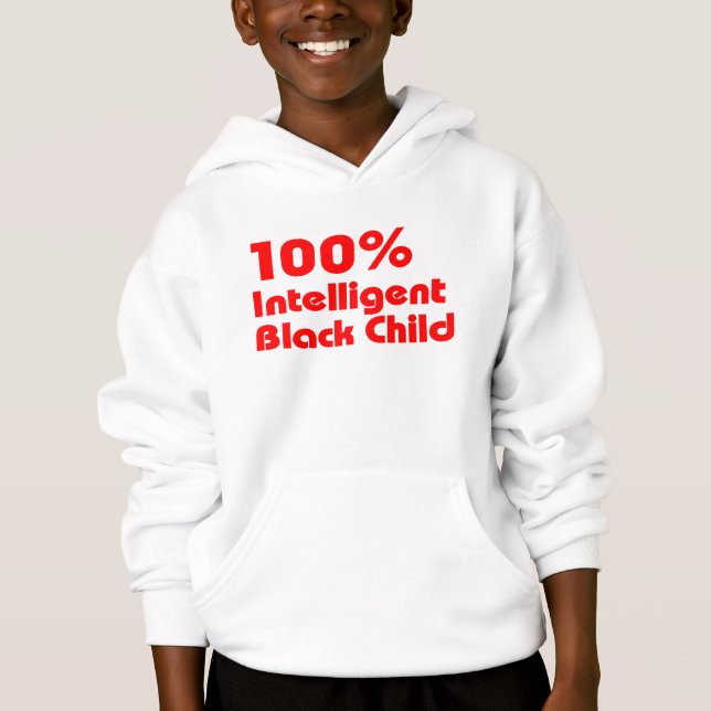 100% Intelligent Black Child (Front)