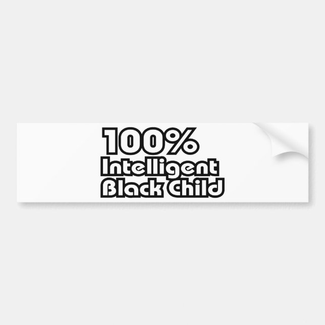 100% Intelligent Black Child Bumper Sticker (Front)