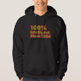100% Intelligent Black Child Hoodie