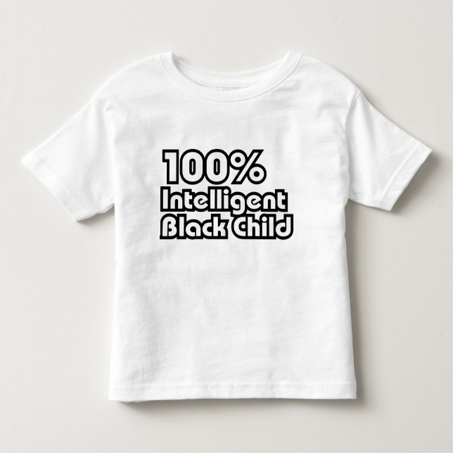 100% Intelligent Black Child Toddler T-Shirt (Front)