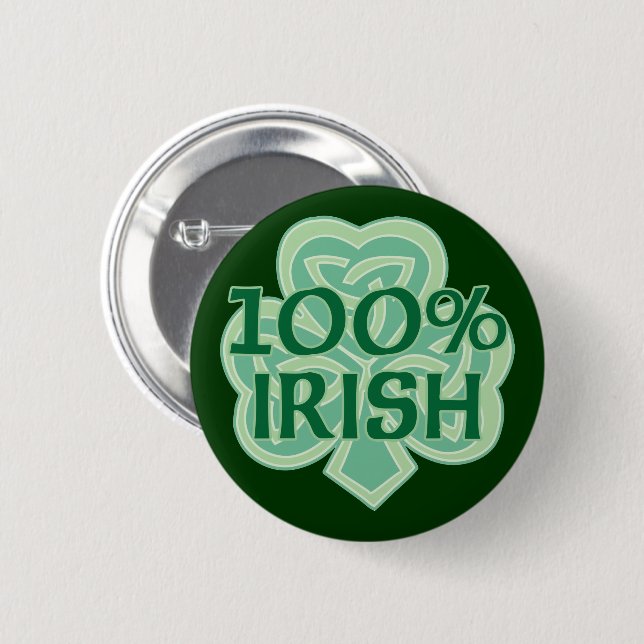 100% Irish 6 Cm Round Badge (Front & Back)