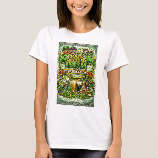 100% Irish... On St.Patrick's Day! T-Shirt