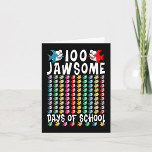 100 Jawsome Days of School Shark 100th Day of Scho Card