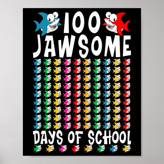 100 Jawsome Days of School Shark 100th Day of Scho Poster (Front)
