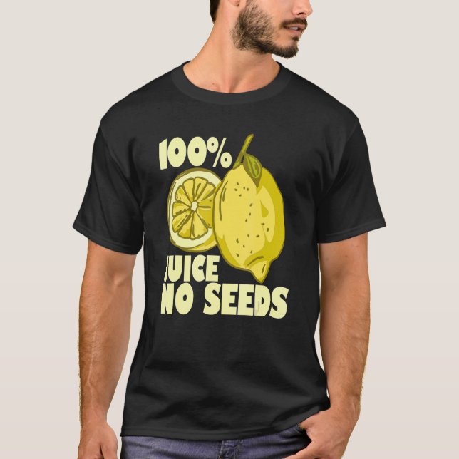 100 Juice No Seeds Lemon   Men's Vasectomy   T-Shirt (Front)