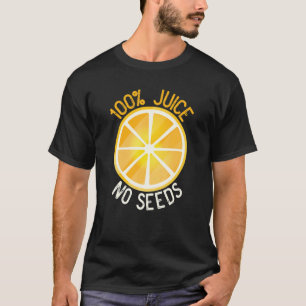 100 Juice No Seeds Orange   Men's Vasectomy   T-Shirt