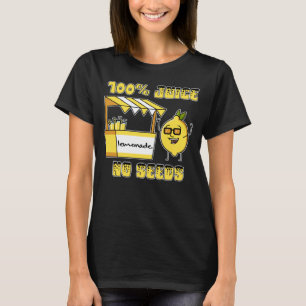 100 juice without seeds sweet lemonade stands T-Shirt