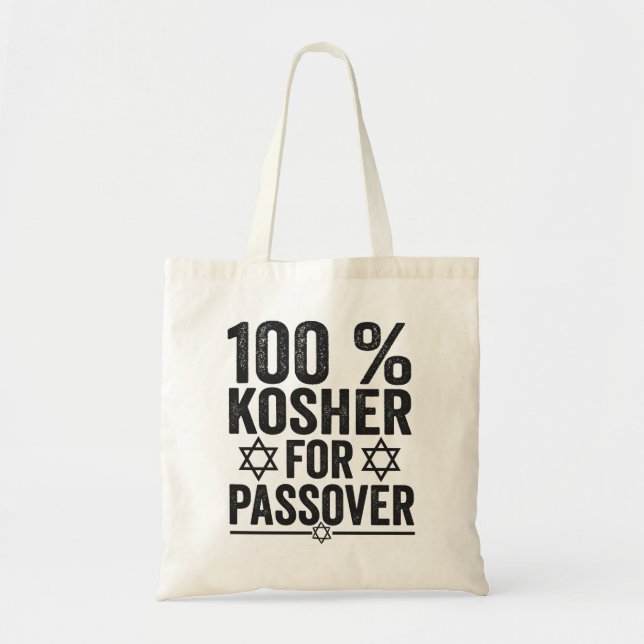 100% Kosher for Passover Funny Passover Pesach Tote Bag (Front)