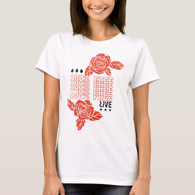 100% Live Free; Graphic Tee (Front)