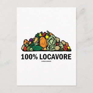 100% Locavore (Pile Of Vegetables) Postcard