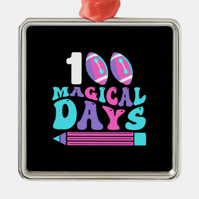 100 Magical Days Metal Ornament (Front)