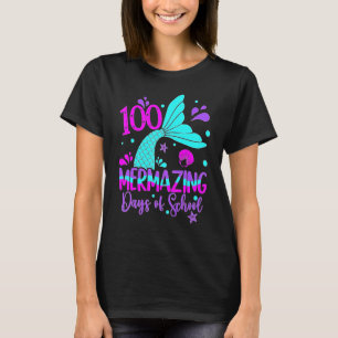 100 Mermazing Days Of School Cute Mermaid 100th Da T-Shirt