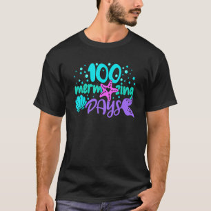 100 Mermazing Days Of School Mermaid Tails Girl Te T-Shirt