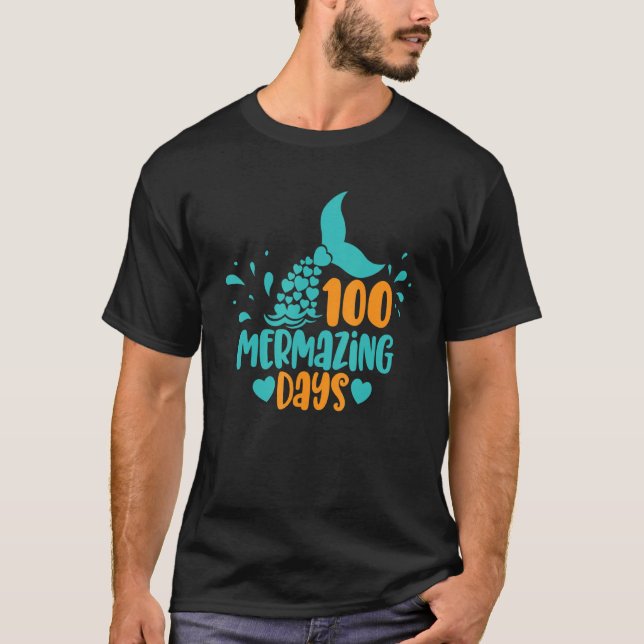 100 Mermazing Days Of School Mermaid Tails Girl Te T-Shirt (Front)