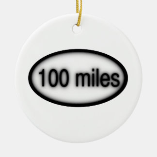 100 miles ceramic ornament